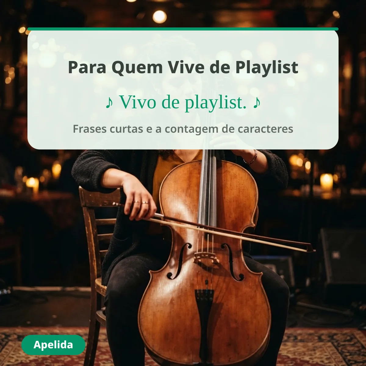 Frases curtas para quem vive de playlist