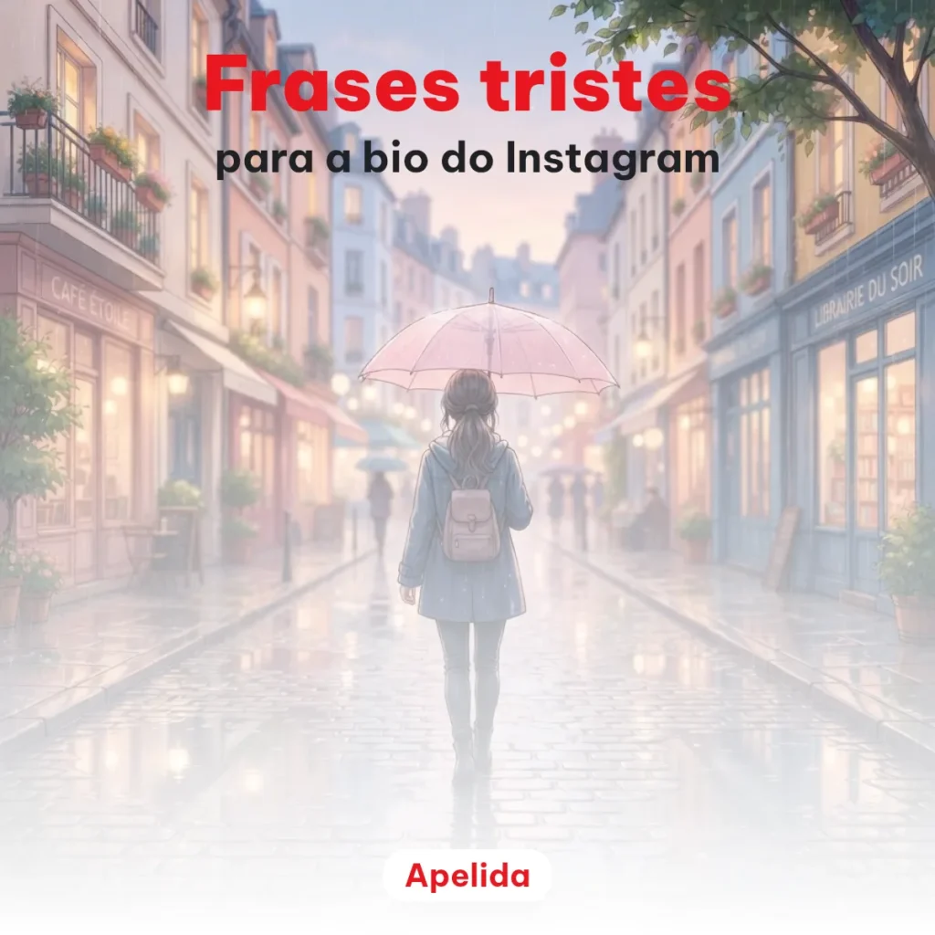 Frases Tristes para Bio do Instagram